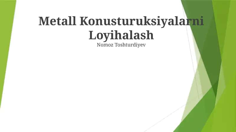 Metall Konusturuksiyalarni Loyihalash