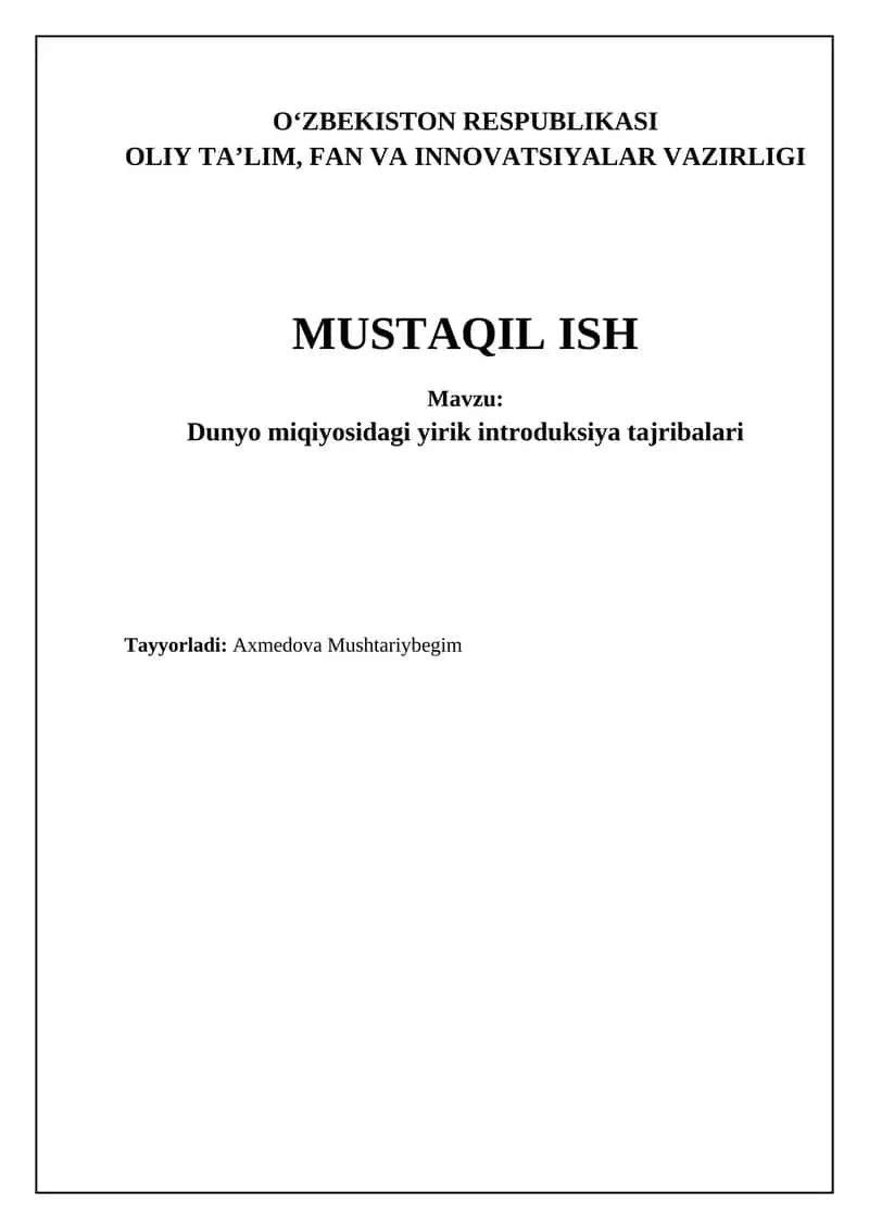 Mavzu: Dunyo miqiyosidagi yirik introduksiya tajribalar
