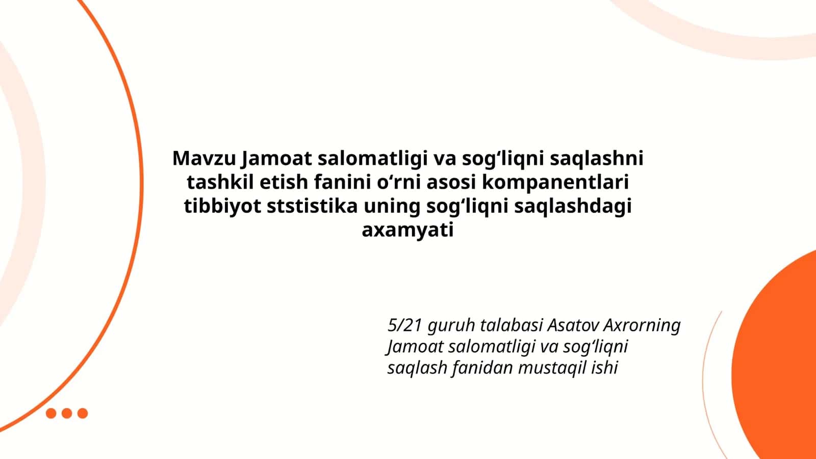 Jamoat salomatligi va sogʻliqni saqlashni tashkil etish fanini oʻrni asosi kompanentlari tibbiyot ststistika uning sogʻliqni saqlashdagi axamyati