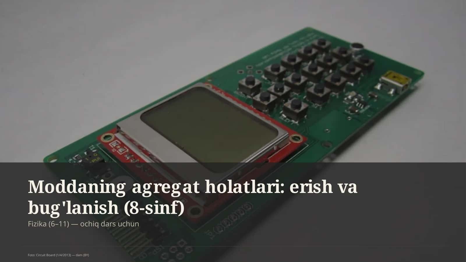 Moddaning agregat holatlari: erish va bug'lanish (8-sinf)