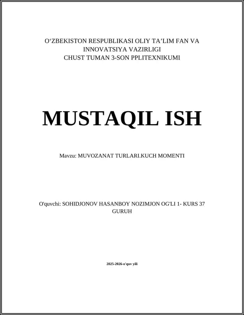 MUVOZANAT TURLARI.KUCH MOMENTI
