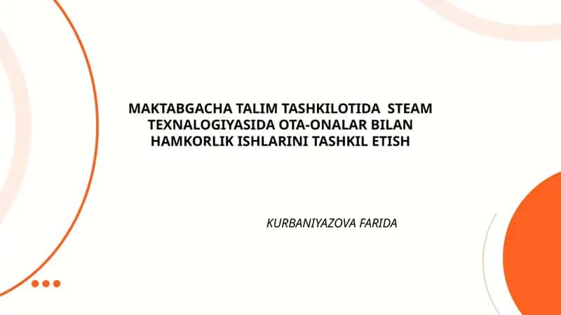 Maktabgacha talimda STEAM texnologiyasida ota-onalar bilan hamkorlik ishlarini tashkil etish