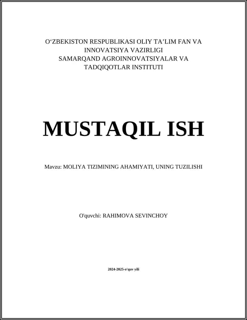 MOLIYA TIZIMINING AHAMIYATI, UNING TUZILISHI