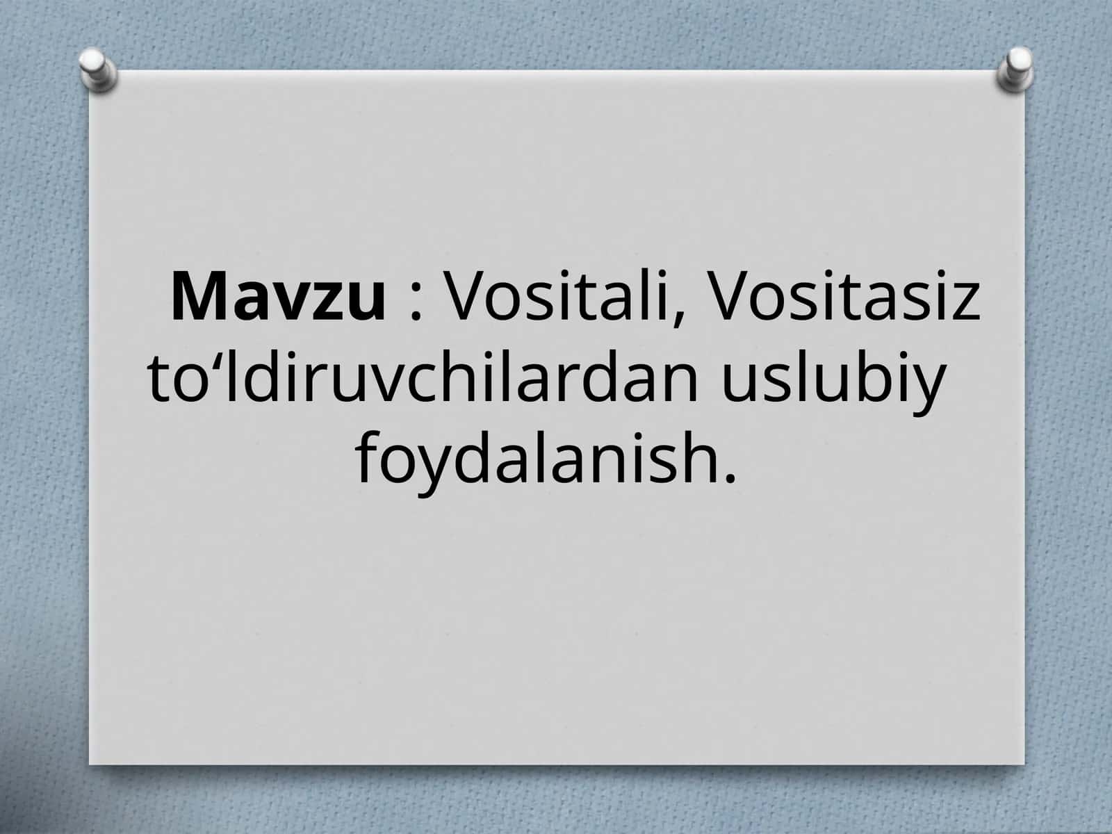 Vositali, Vositasiz to‘ldiruvchilardan uslubiy foydalanish.