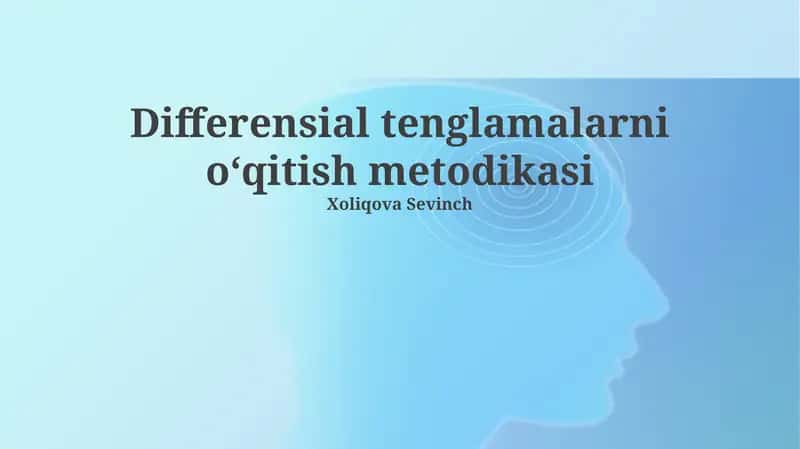 Differensial tenglamalarni oʻqitish metodikasi
