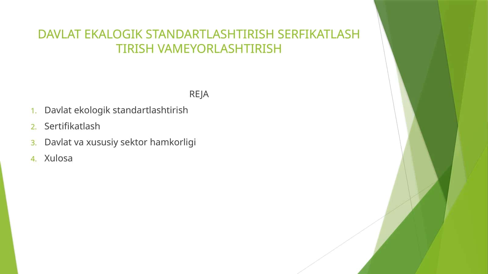 DAVLAT EKALOGIK STANDARTLASHTIRISH SERFIKATLASH TIRISH VAMEYORLASHTIRISH
