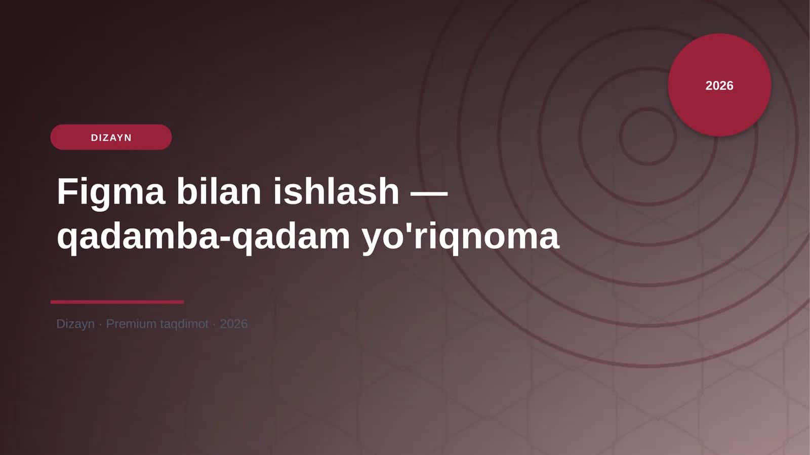 Figma bilan ishlash — qadamba-qadam yo'riqnoma