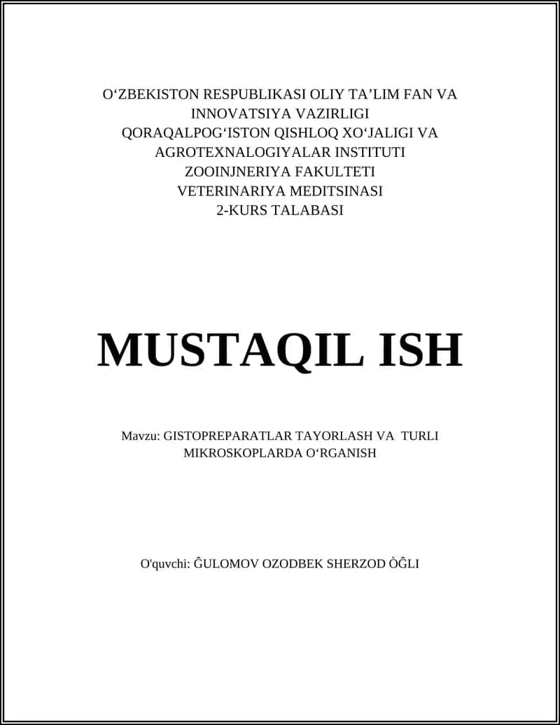 GISTOPREPARATLAR TAYORLASH VA TURLI MIKROSKOPLARDA O‘RGANISH