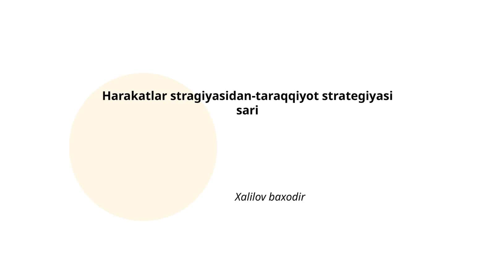 Harakatlar stragiyasidan-taraqqiyot strategiyasi sari