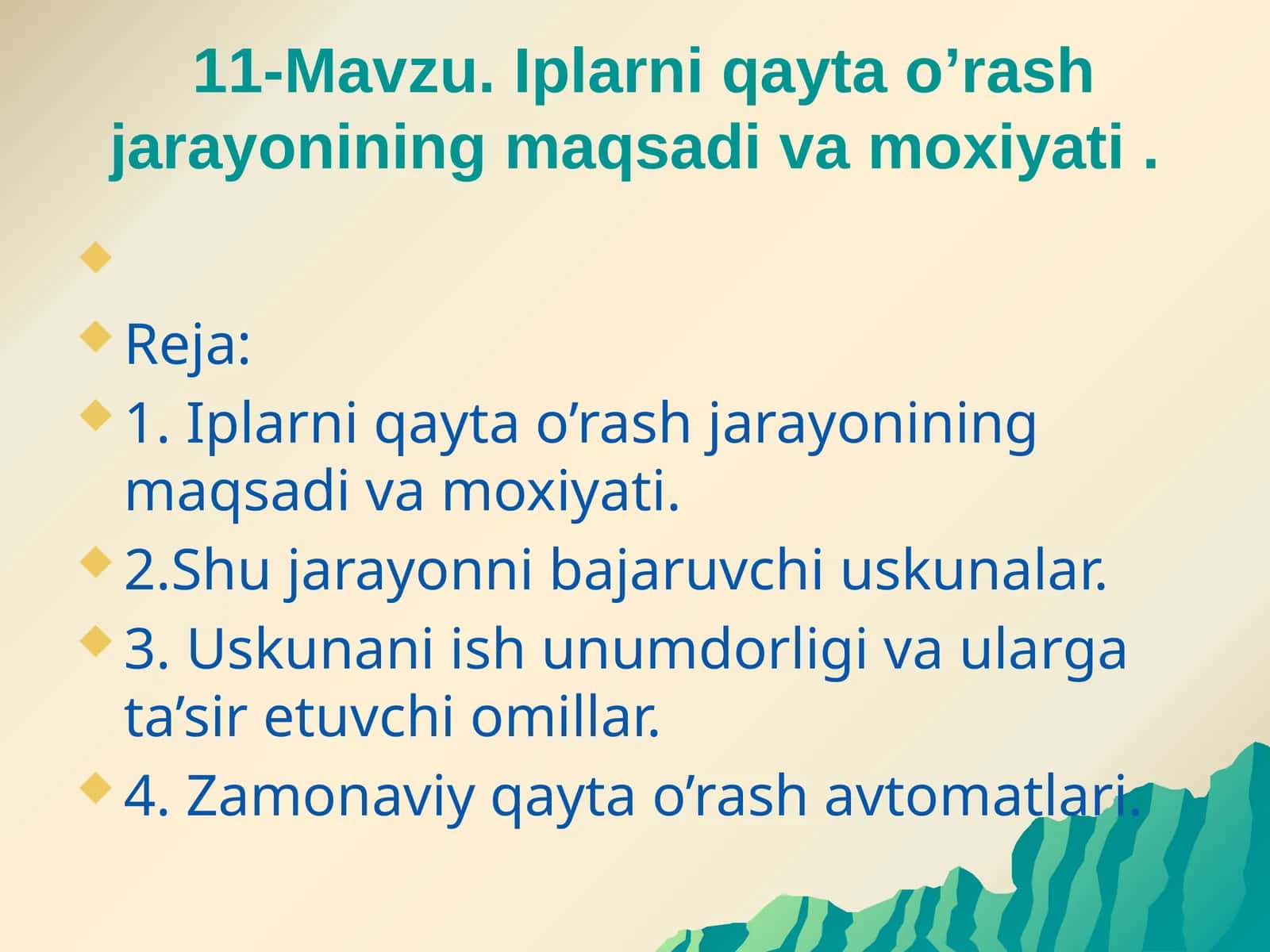 Iplarni qayta o’rash jarayonining maqsadi va moxiyati
