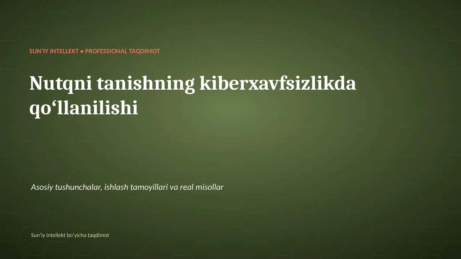 SUNʼIY INTELLEKT • PROFESSIONAL TAQDIMOT