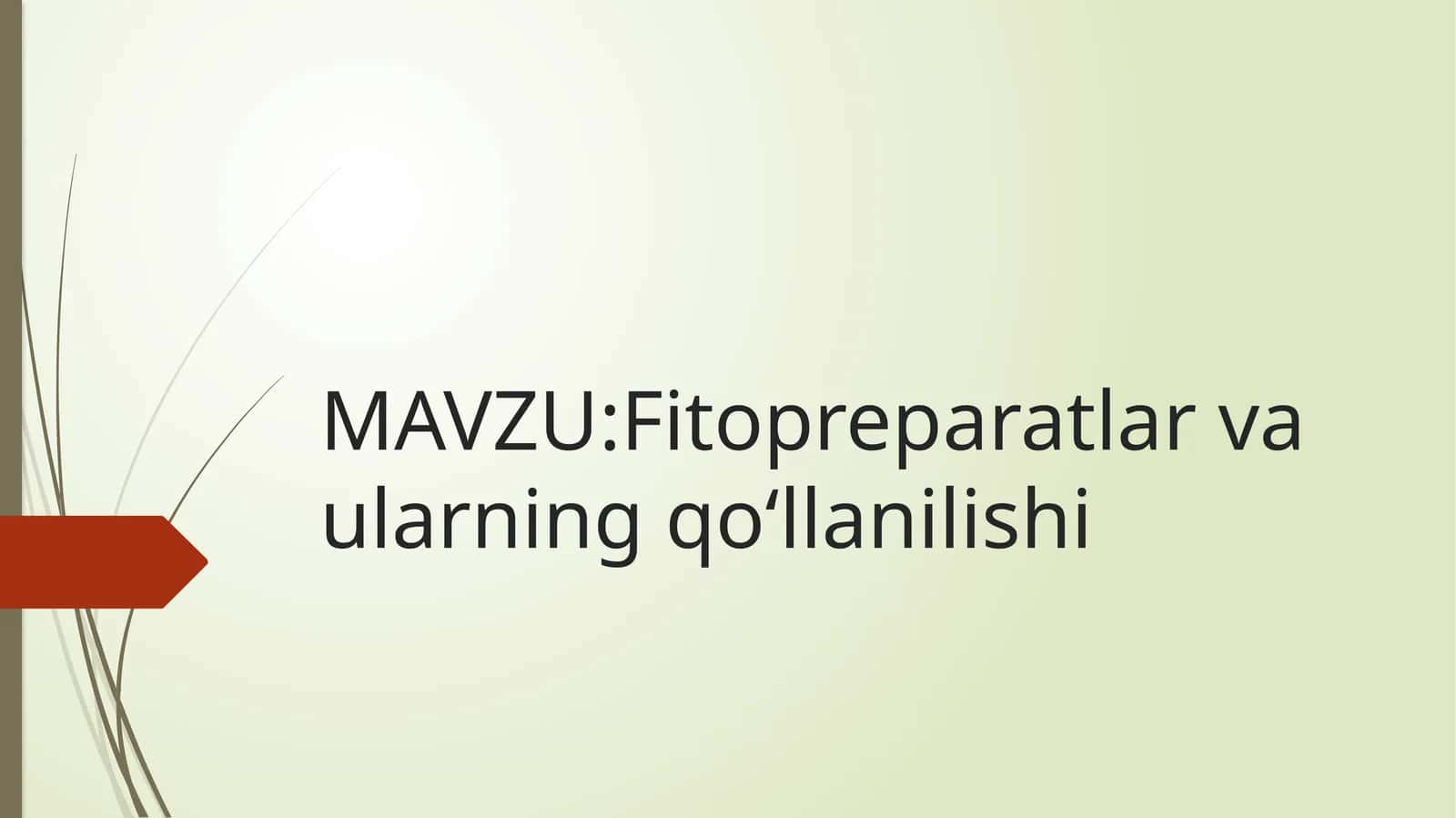 Fitopreparatlar va ularning qoʻllanilishi