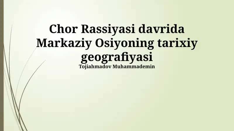 Chor Rassiyasi davrida Markaziy Osiyoning tarixiy geografiyasi