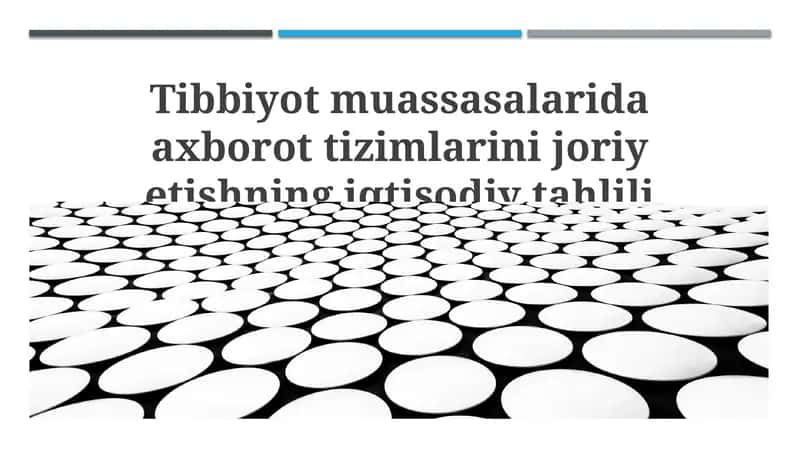 Tibbiyot muassasalarida axborot tizimlarini joriy etishning iqtisodiy tahlili