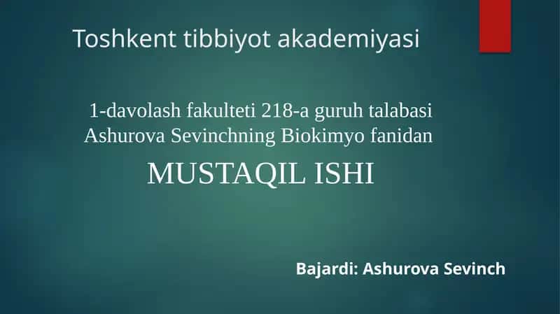 Biokimyo fanidan MUSTAQIL ISHI