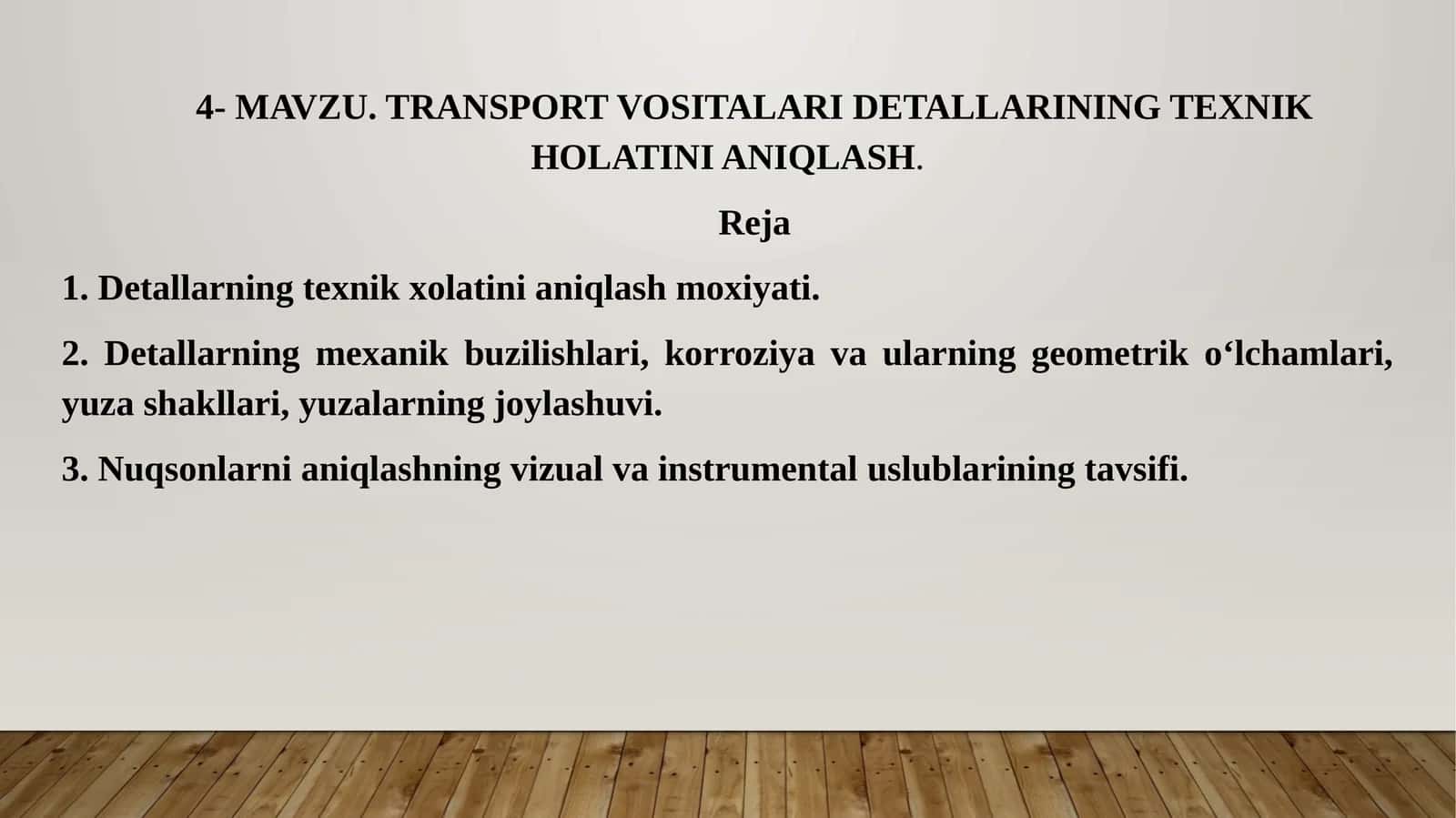 TRANSPORT VOSITALARI DЕTALLARININGTЕXNIKHOLATINI ANIQLASH