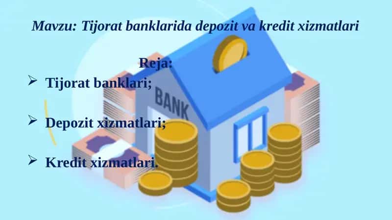 Tijoratbanklarida depozit va kredit xizmatlari