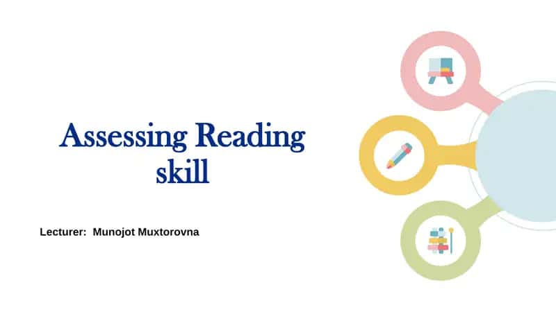Assessing Reading skill
