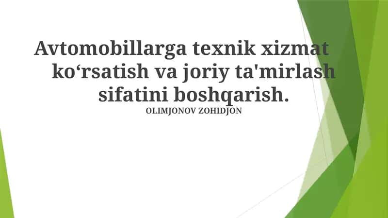 Avtomobillarga texnik xizmat ko'rsatish va joriy ta'mirlash sifatini boshqarish