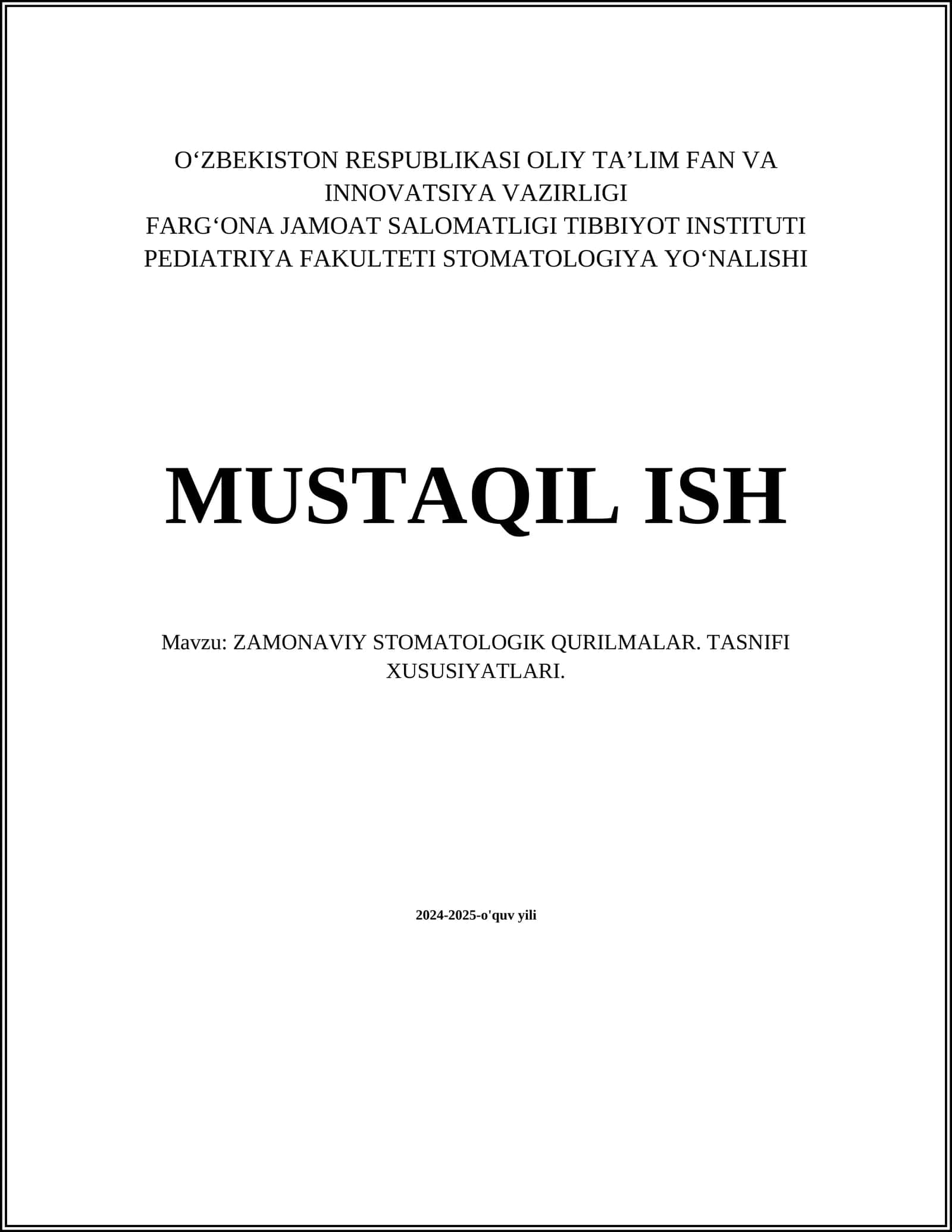 ZAMONAVIY STOMATOLOGIK QURILMALAR. TASNIFI XUSUSIYATLARI