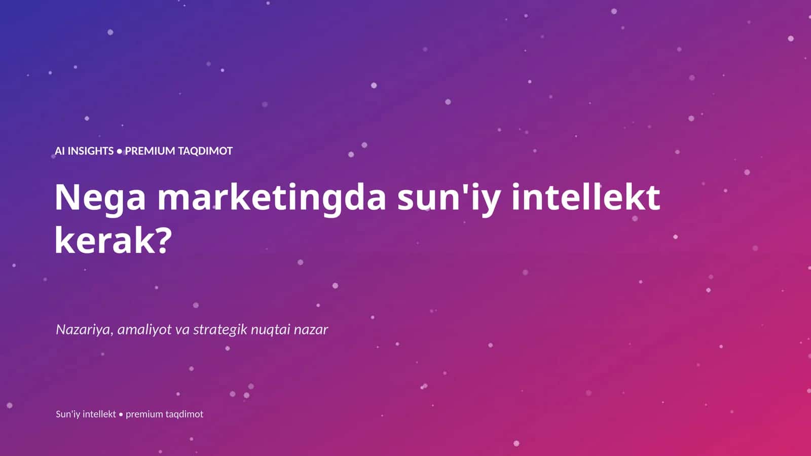 Nega marketingda sun'iy intellekt kerak?