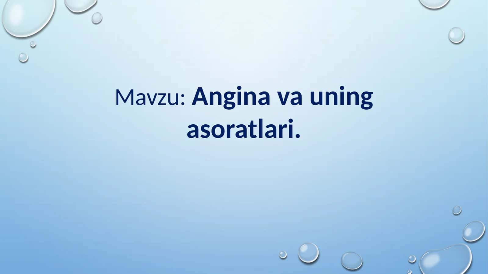 Angina va uning asoratlari