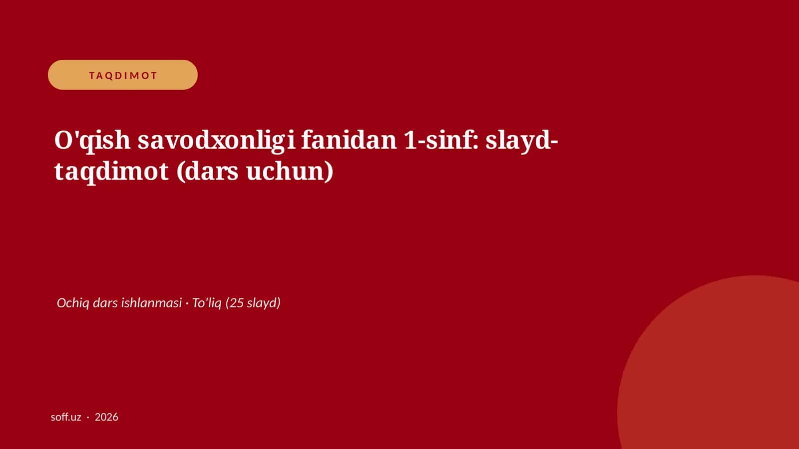 O'qish savodxonligi fanidan 1-sinf: slayd-taqdimot (dars uchun)