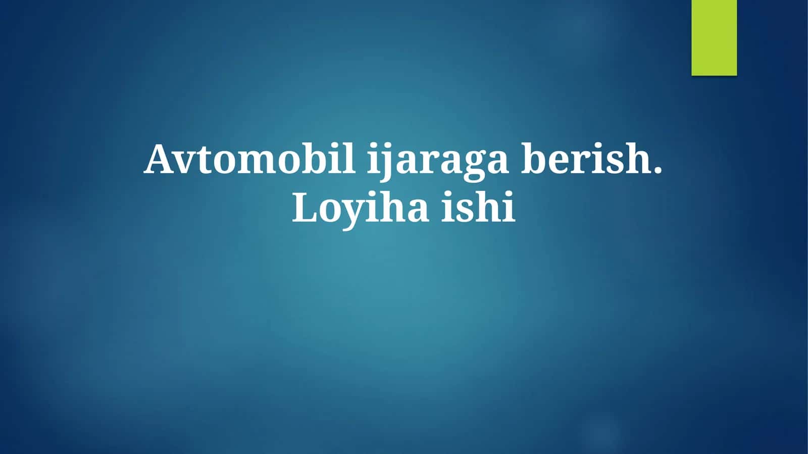 Avtomobil ijaraga berish