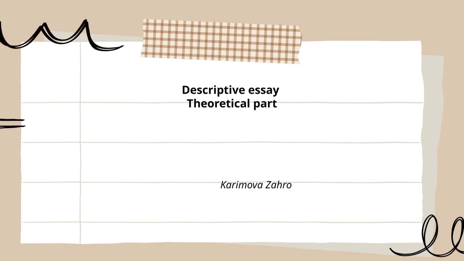 Descriptive essay - Theoretical part