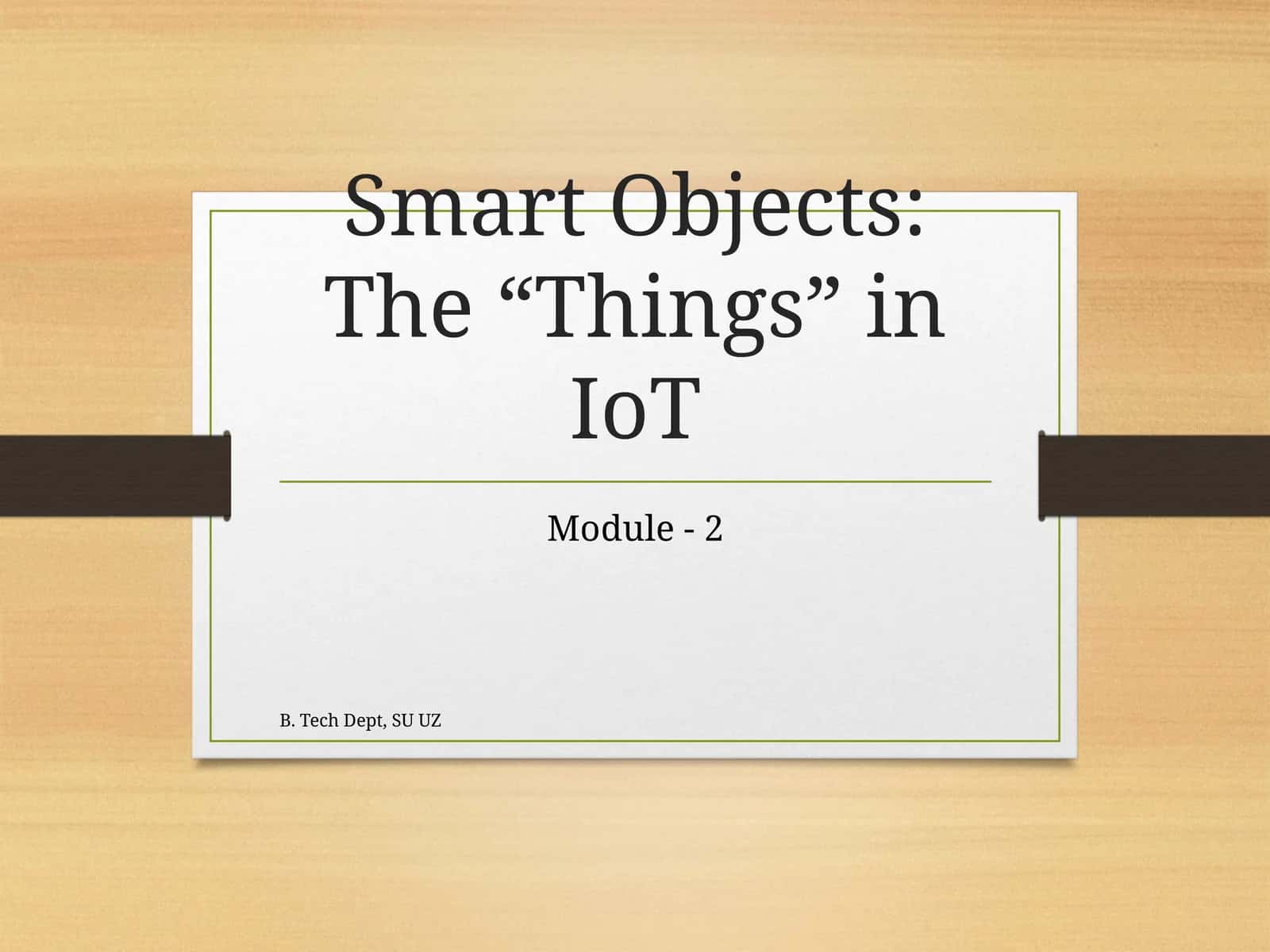 Smart Objects: The “Things” in IoT