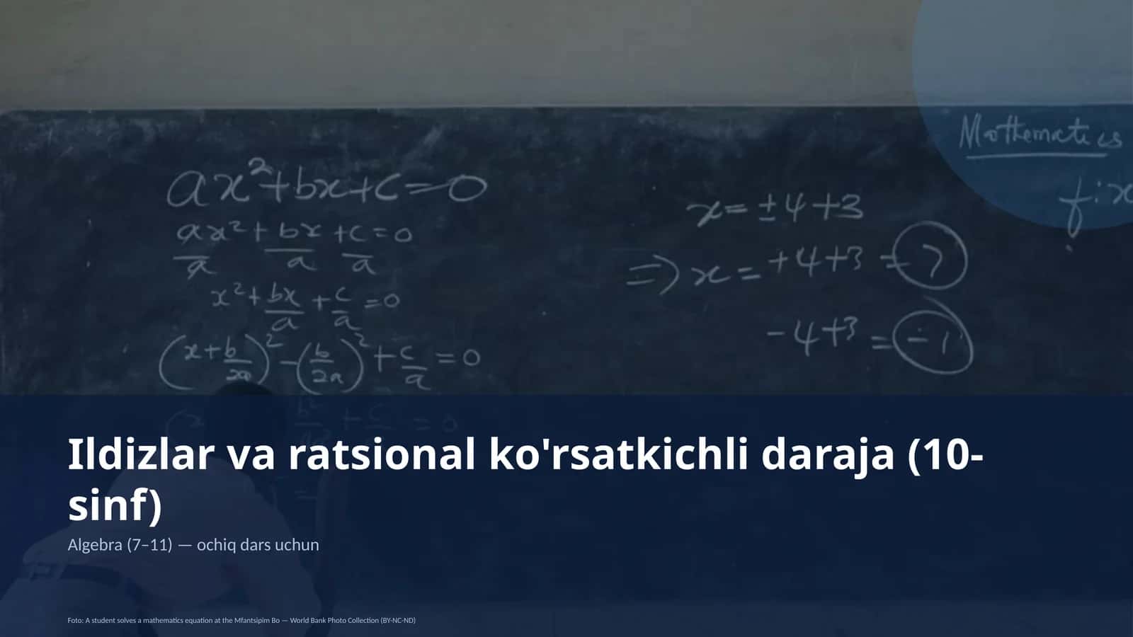 Ildizlar va ratsional ko'rsatkichli daraja (10-sinf)