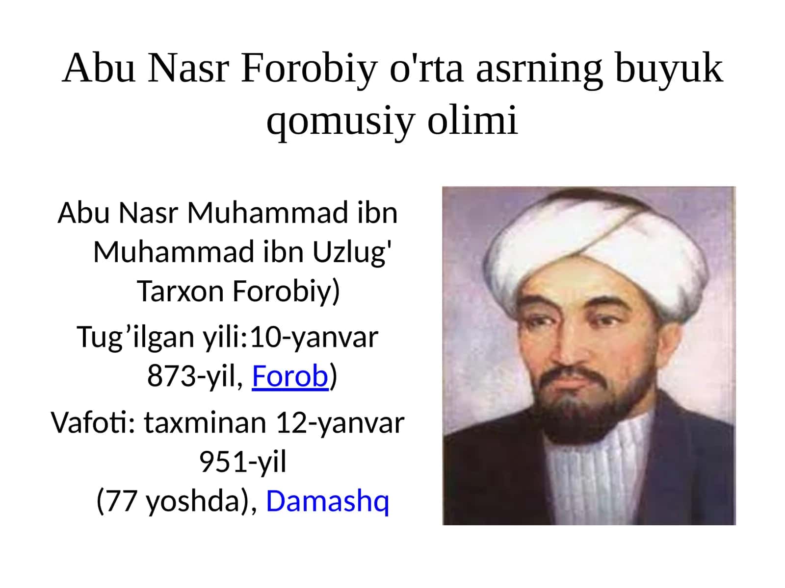 Abu Nasr Forobiy o'rta asrning buyuk qomusiy olimi