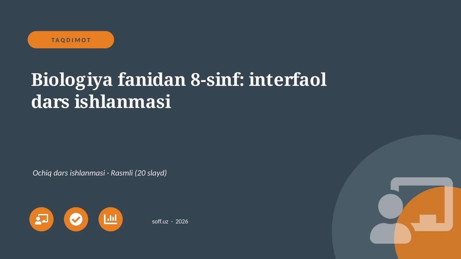Biologiya fanidan 8-sinf: interfaol dars ishlanmasi