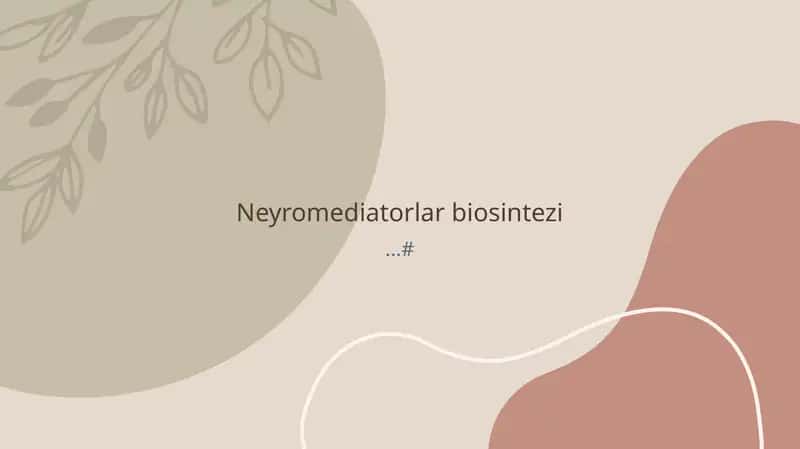 Neyromediatorlar biosintezi