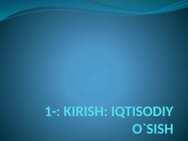 Iqtisodiy O‘Sish