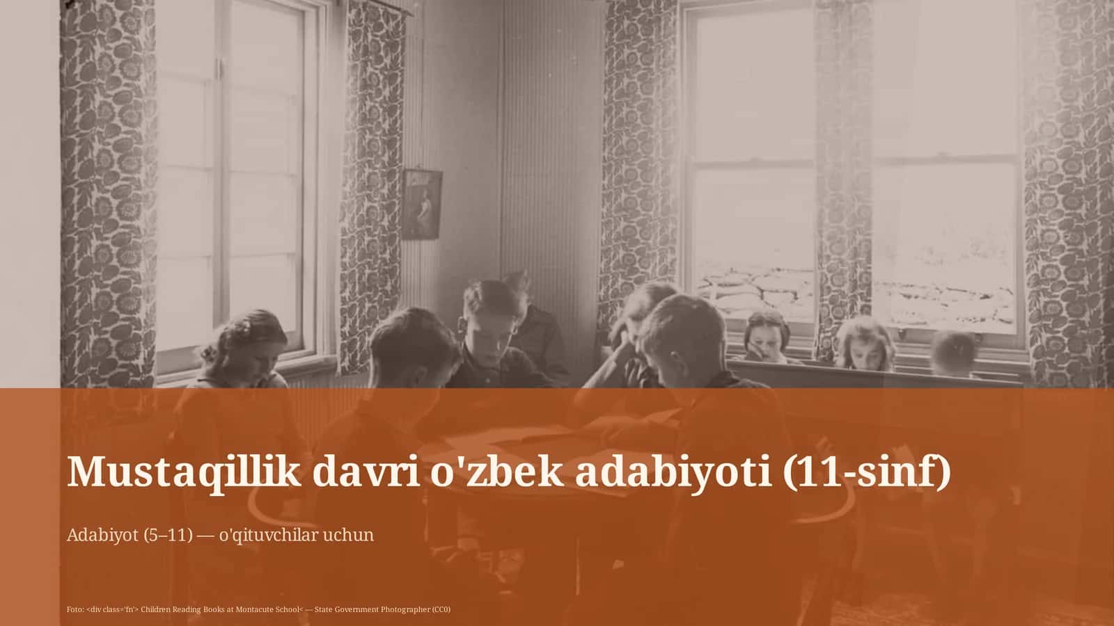 Mustaqillik davri o'zbek adabiyoti (11-sinf)