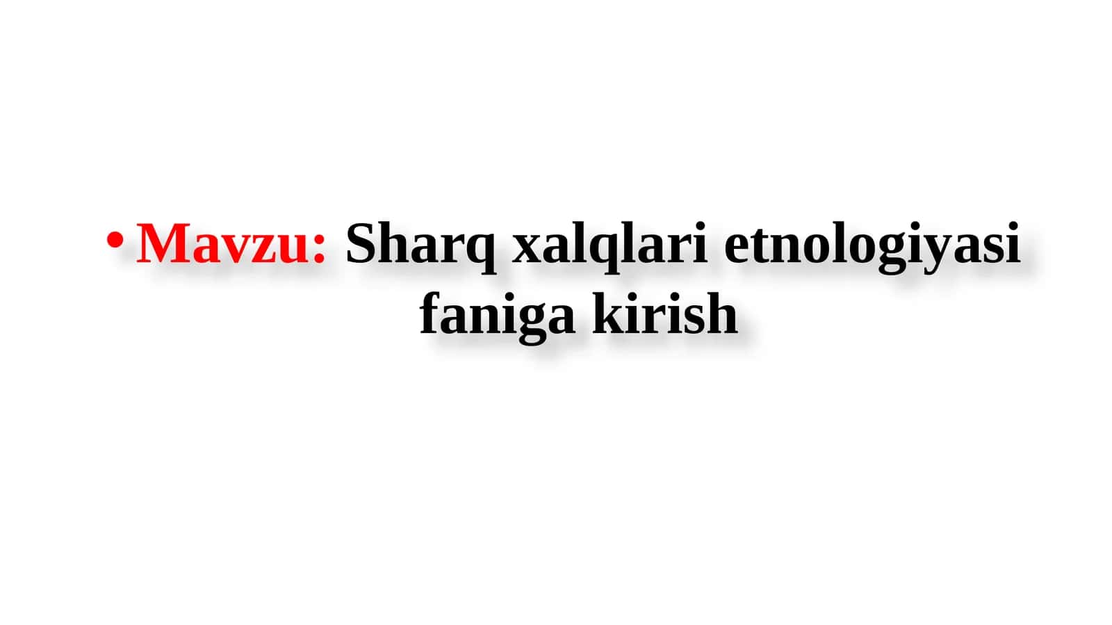 Sharq xalqlari etnologiyasi faniga kirish