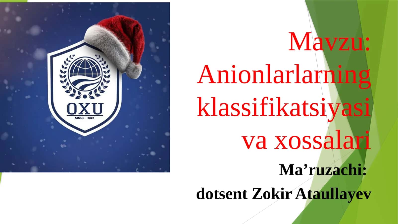 Anionlarlarning klassifikatsiyasi vaxossalari