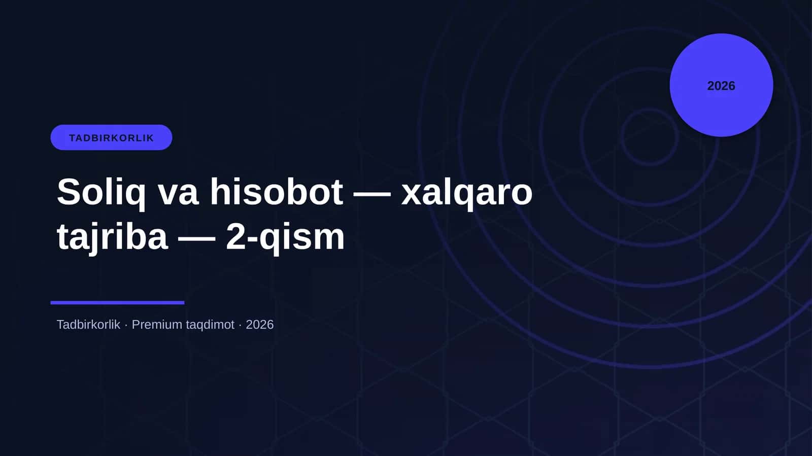 Soliq va hisobot — xalqaro tajriba — 2-qism
