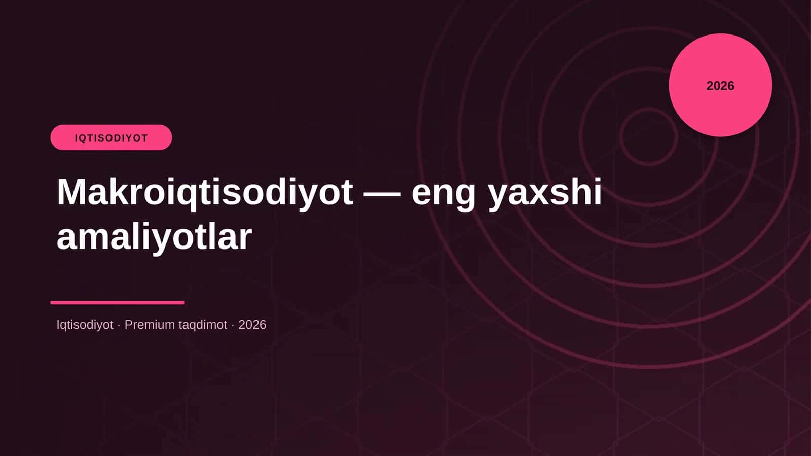 Makroiqtisodiyot — eng yaxshi amaliyotlar