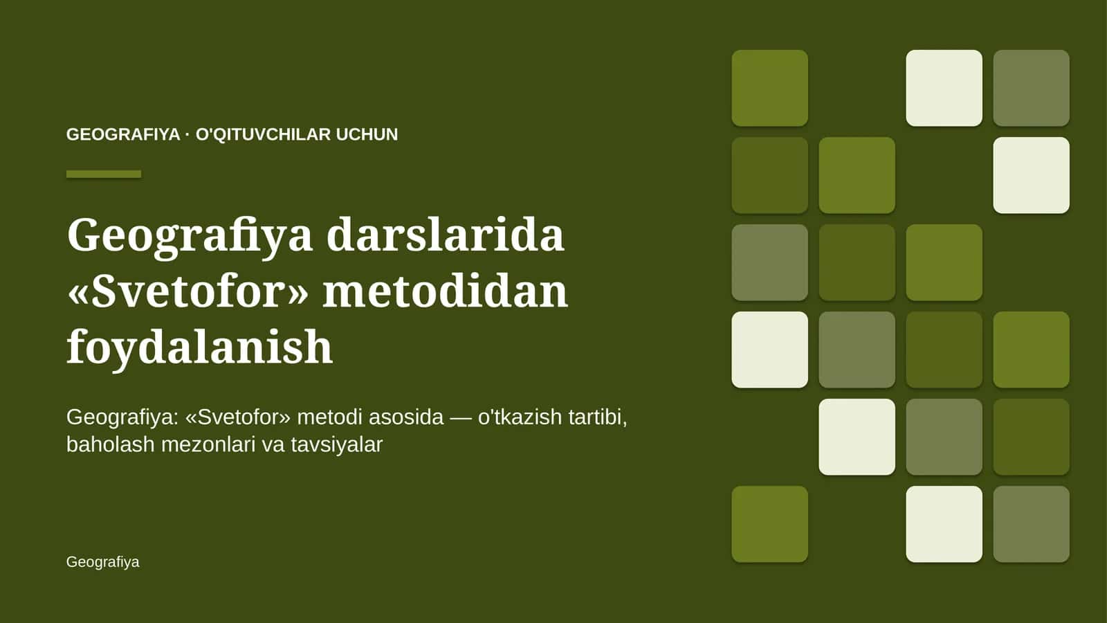 geografiya darslarida svetofor metodidan foydalanish 6040