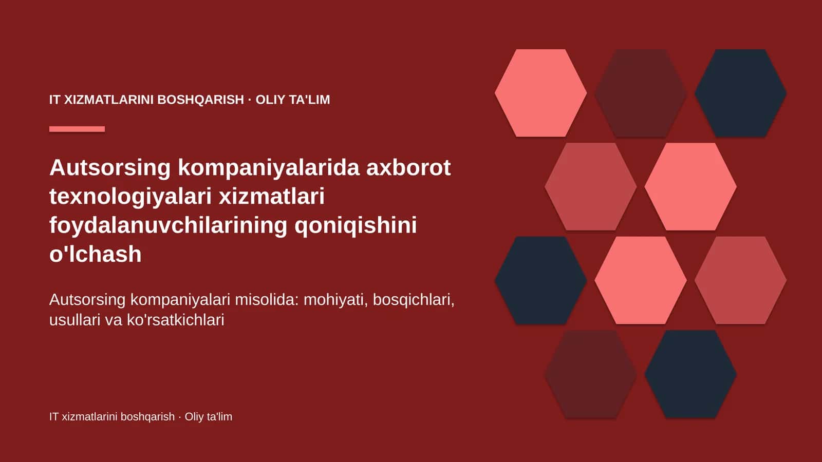Autsorsing kompaniyalarida axborot texnologiyalari xizmatlari foydalanuvchilarining qoniqishini o'lchash