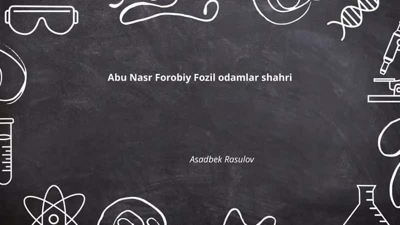 Abu Nasr Forobiy Fozil odamlar shahri