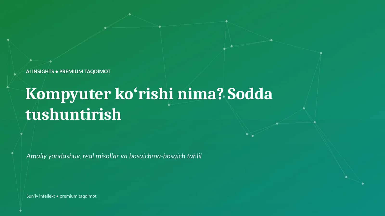 Kompyuter koʻrishi nima? Sodda tushuntirish