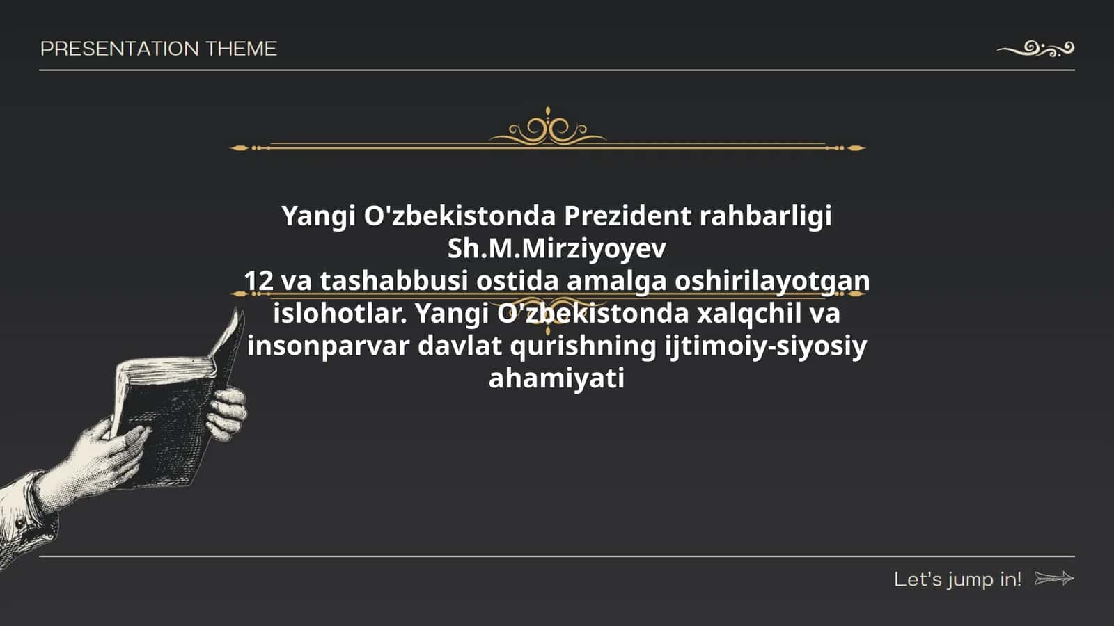 Yangi O'zbekistonda Prezident rahbarligi Sh.M.Mirziyoyev