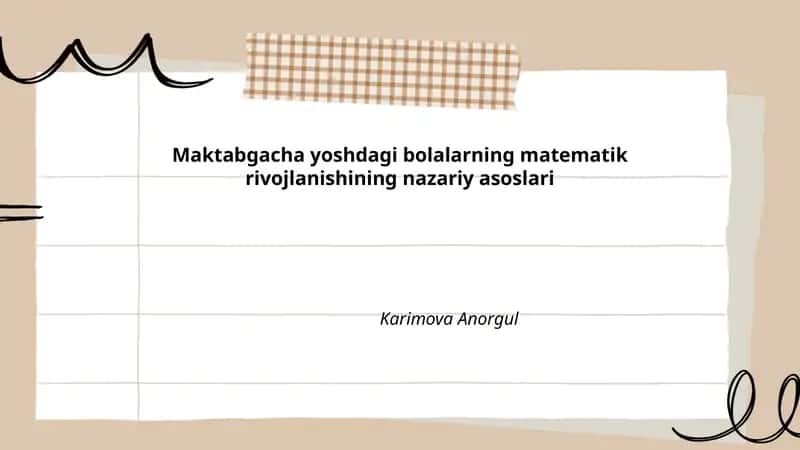 Maktabgacha yoshdagi bolalarning matematik rivojlanishining nazariy asoslari