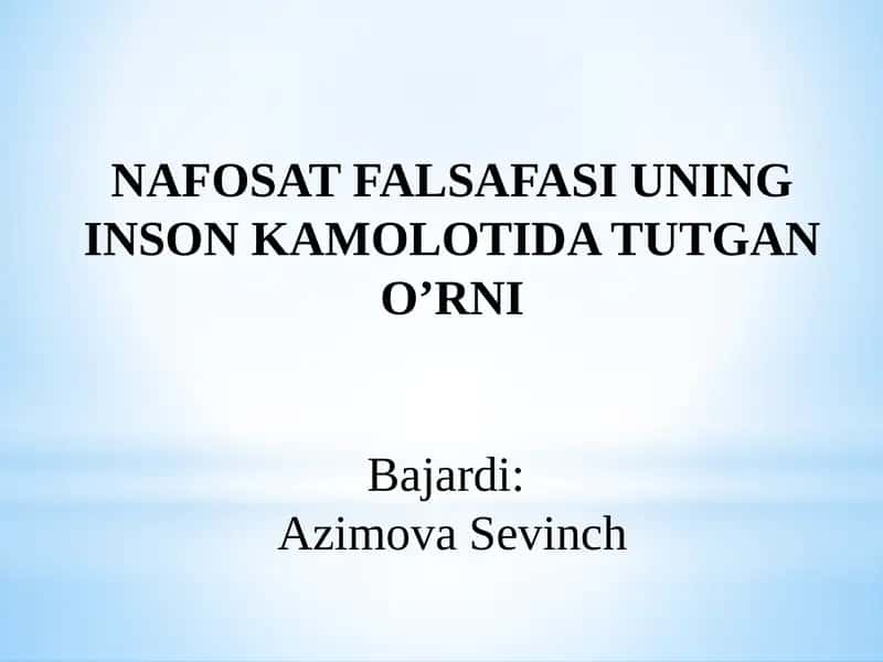 NAFOSAT FALSAFASI UNING INSON KAMOLOTIDA TUTGAN O’RNI