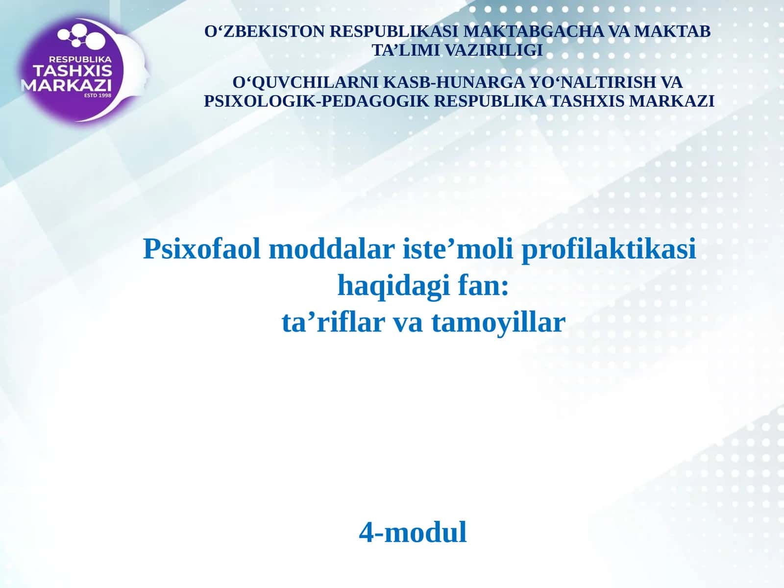 Psixofaol moddalar isteʼmoli profilaktikasi haqidagi fan: taʼriflar va tamoyillar