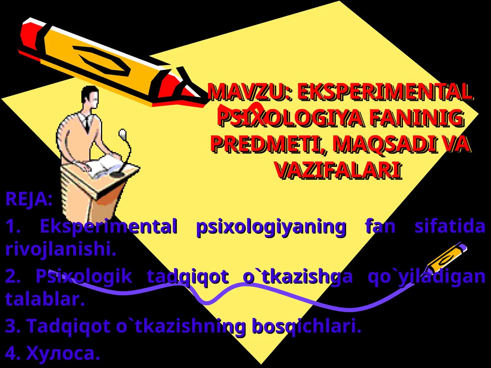 EKSPERIMENTAL PSIXOLOGIYA FANINIG PREDMETI, MAQSADI VA VAZIFALARI