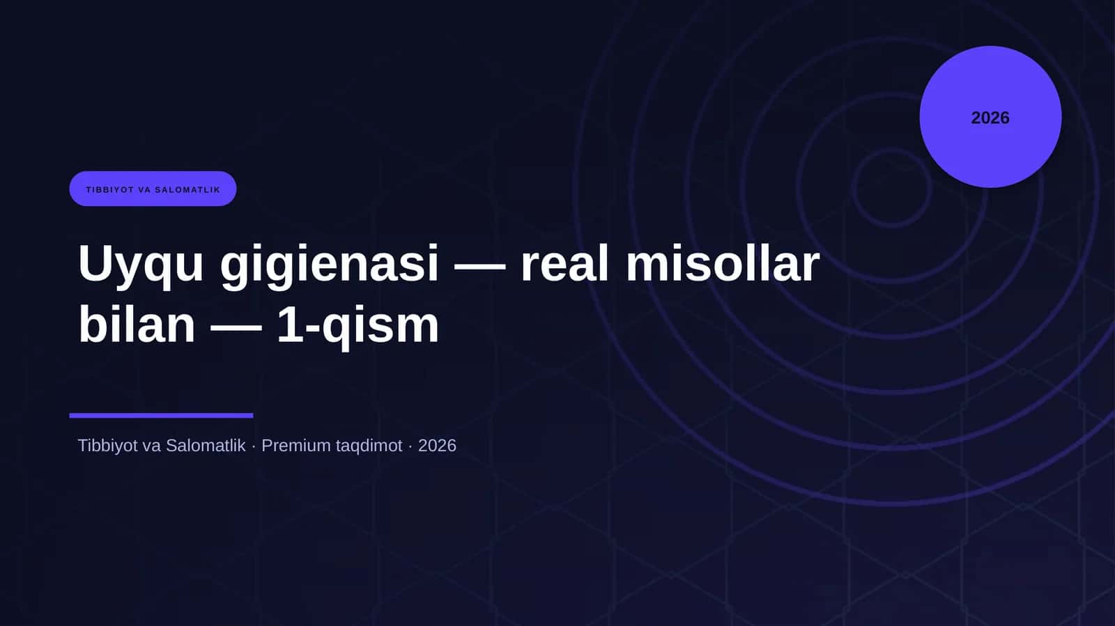Uyqu gigienasi — real misollar bilan — 1-qism